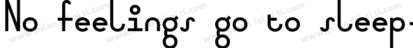 No feelings go to sleep字体转换
